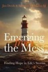 Jim Deeds, Brendan Mcmanus, Brendan (SJ) McManus, Brendan (SJ) McManus SJ - Emerging from the Mess