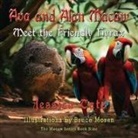 Jessica Tate, Bruce Moran - Ava and Alan Macaw Meet the Friendly Hyrax