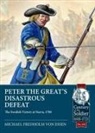 Michael Fredholm Von Essen - Peter the Great's Disastrous Defeat