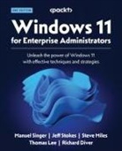 Steve Miles, Manuel Singer, Jeff Stokes - Windows 11 for Enterprise Administrators - Second Edition