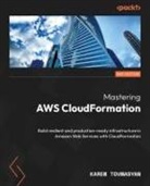 Karen Tovmasyan - Mastering AWS CloudFormation - Second Edition
