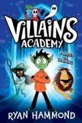 Ryan Hammond, Ryan Hammond - Villains Academy