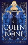 Natania Barron - Queen of None
