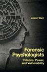 Jason Warr, Jason (De Montfort University Warr - Forensic Psychologists