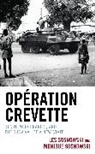 Les Sosnowski, Les Sosnowski Sosnowski, Monique Sosnowski - Operation Crevette