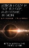 Andrew M Faber Davis, Andrew M. Faber Davis, Andrew Davis, Andrew M Davis, Andrew M. Davis, Davis Andrew M.... - Astrophilosophy, Exotheology, and Cosmic Religion