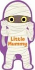 Maggie Fischer, Yi-Hsuan Wu - Little Mummy