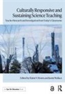 Elaine V. Wallace Howes, Elaine V. Howes, Howes Elaine V., Jamie Wallace, Wallace Jamie - Culturally Responsive and Sustaining Science Teaching