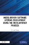 Wayne O"Brien, Wayne O'Brien, Wayne O''brien, O'Brien Wayne - Model Driven Software Systems Development Using the Meta Artifact