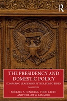 Todd L. Belt, Belt Todd L., Michael A. Genovese, Michael A. Belt Genovese, Genovese Michael A., William W. Lammers... - Presidency and Domestic Policy