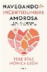 Tere Díaz, MONICA LEÓN - Navegando la Incertidumbre amorosa / Navigating Romantic Uncertainty