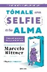 Alejandra Llamas, Marcelo Rittner - Tómale una selfie a tu alma / Take a Selfie of Your Soul