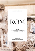 Christina Höfferer, Jesper Storgaard Jensen - Rom für Fortgeschrittene