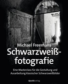 Michael Freeman - Michael Freemans Schwarzweißfotografie