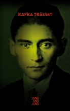 Franz Kafka, Manfred Müller - Kafka träumt