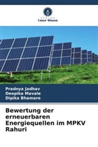 Dipika Bhamare, Pradnya Jadhav, Deepika Mavale - Bewertung der erneuerbaren Energiequellen im MPKV Rahuri