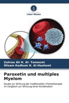 Zahraa Ali H Al- Tameemi, Zahraa Ali H. Al- Tameemi, Wis Kadhum H Al-Hashemi, Wisam Kadhum H. Al-Hashemi - Paroxetin und multiples Myelom