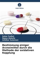 Najwa Abdulla, Sahar Fadhel, Intidhar Sulaiman - Bestimmung einiger Arzneimittel durch die Methode der oxidativen Kopplung