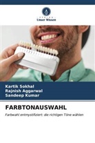 Rajnish Aggarwal, Sandeep Kumar, Kartik Sokhal - FARBTONAUSWAHL