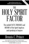 Dennis Prince - The Holy Spirit Factor