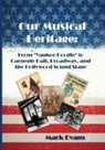 Mark Evans - Our Musical Heritage