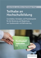 Carsten Bender, Laura Bühner, Birgit Drolshagen - Teilhabe an Hochschulbildung