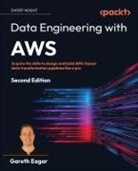 Gareth Eagar - Data Engineering with AWS - Second Edition