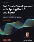 Juha Hinkula - Full Stack Development with Spring Boot 3 and React - Fourth Edition