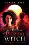 Jenny Fox - His Blazing Witch