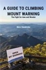 Marc Hendrickx - A GUIDE TO CLIMBING MOUNT WARNING