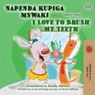 Shelley Admont, Kidkiddos Books - I Love to Brush My Teeth (Swahili English Bilingual Book for Kids)