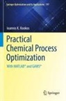 Ioannis K Kookos, Ioannis K. Kookos - Practical Chemical Process Optimization