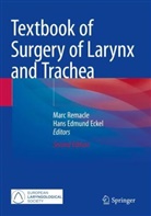 Hans Edmund Eckel, Edmund Eckel, Marc Remacle - Textbook of Surgery of Larynx and Trachea