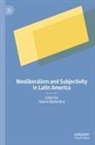 Valerie Walkerdine - Neoliberalism and Subjectivity in Latin America