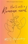 M. E. S Hammerberg - How to Write a Romance Novel