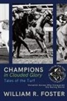 William R. Foster - Champions in Clouded Glory