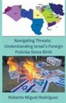 Roberto Miguel Rodriguez - Navigating Threats