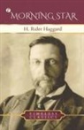 H. Rider Haggard - Morning Star
