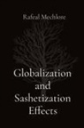 Rafeal Mechlore - Globalization and Sashetization Effects