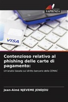 Jean-Aimé NJEVEME JENDJOU - Contenzioso relativo al phishing delle carte di pagamento: