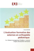 Ahmed Msakni - L'évaluation formative des externes en orthopédie pédiatrique