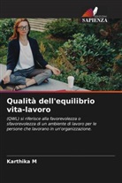 Karthika M - Qualità dell'equilibrio vita-lavoro