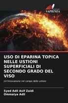 Ommaiya Adil, Syed Adil Asif Zaidi - USO DI EPARINA TOPICA NELLE USTIONI SUPERFICIALI DI SECONDO GRADO DEL VISO