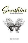 Izzy Freshwater - Sunshine In The Darkness
