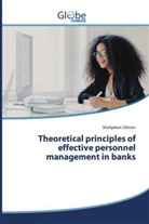 Shohjahon Olimov - Theoretical principles of effective personnel management in banks
