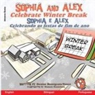 Denise Bourgeois-Vance - Sophia and Alex Celebrate Winter Break
