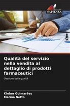 Kleber Guimarães, Marina Netto - Qualità del servizio nella vendita al dettaglio di prodotti farmaceutici