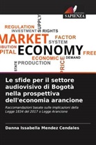 Danna Issabella Mendez Cendales - Le sfide per il settore audiovisivo di Bogotà nella prospettiva dell'economia arancione