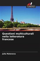 Julia Matenova - Questioni multiculturali nella letteratura francese