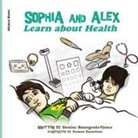 Denise Bourgeois-Vance - Sophia and Alex Learn about Health